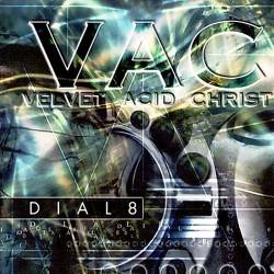Velvet Acid Christ : Dial8